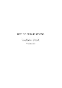 LIST OF PUBLICATIONS Jean-Baptiste Leblond March 11, 2014 Contents 1 Papers in scientic journals (Pub)