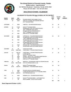 The School District of Osceola County, Florida Melba Luciano – Superintendent 817 Bill Beck Boulevard  Kissimmee, Florida[removed]Phone: [removed]  FAX: [removed][removed]SCHOOL CALENDAR