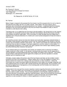 January 9, 2009 Ms. Florence E. Harmon U.S. Securities and Exchange Commission 100 F Street, N.E. Washington, D.C[removed]Re: Release No[removed]File No. S7-31-08;