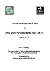 Wildlife Enhancement Plan for Nottingham Park Residents Association June[removed]Sponsored by