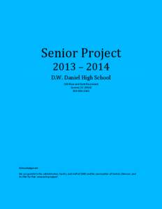 Senior Project 2013 – 2014 D.W. Daniel High School 140 Blue and Gold Boulevard Central, SC[removed]2362