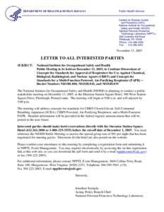 National Institute for Occupational Safety and Health  Public Meeting to be held on December 13, 2005, to Continue Discussions of Concepts for Standards for Approval of Respirators for Use Against Chemical, Biological, R