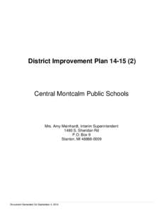 District Improvement Plan[removed]Central Montcalm Public Schools Mrs. Amy Meinhardt, Interim Superintendent 1480 S. Sheridan Rd