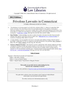 Tort law / Abuse / Legal terms / Frivolous litigation / Vexatious litigation / Frivolous or vexatious / Federal Rules of Civil Procedure / Lawsuit / Pleading / Law / Abuse of the legal system / Civil procedure