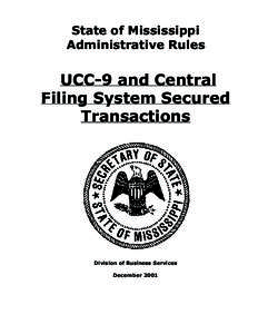 State of Mississippi Administrative Rules UCC-9 and Central Filing System Secured Transactions