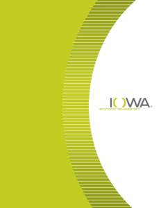 DISCOVER IOWA Located in the Midwestern region of the United States, an area often referred to as the “American Heartland,” Iowa is comprised of 145,741 square kilometers of land and three million people. The state