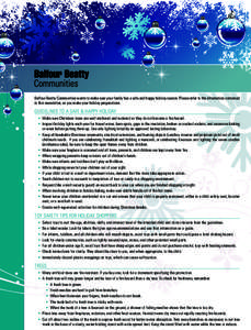 Balfour Beatty Communities wants to make sure your family has a safe and happy holiday season. Please refer to the information contained in this newsletter, as you make your holiday preparations. GUIDELINES TO A SAFE & H
