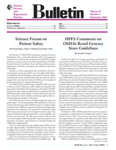 Safety / Human–computer interaction / Risk / Health / Design for X / Human Factors and Ergonomics Society / International Ergonomics Association / The Institute of Ergonomics and Human Factors / Occupational Safety and Health Administration / Ergonomics / Occupational safety and health / Systems psychology