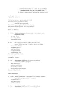 LA CONVIVENCIALIDAD EN LA ERA DE LOS SISTEMAS HOMENAJE A IVAN ILLICH EN CUERNAVACA Del viernes 30 de noviembre al miércoles 5 de diciembre de 2007 Viernes 30 de noviembre 17:00 hrs. Inscripciones y registro. (Auditorio 