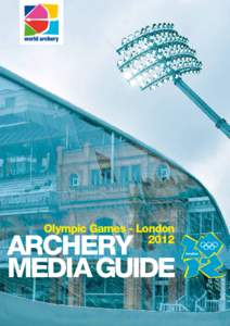 Olympic Games - London 2012 Archery Media Guide