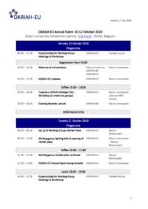 Version: 27 JulyDARIAH-EU Annual Event: 10-12 October 2016 Ghent University Convention Centre, ‘Het Pand’, Ghent, Belgium Monday 10 October 2016 Programme