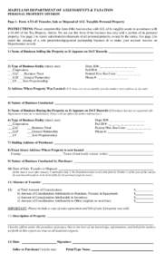 MARYLAND DEPARTMENT OF ASSESSMENTS & TAXATION PERSONAL PROPERTY DIVISION Page 1- Form AT3-45 Transfer, Sale or Disposal of ALL Tangible Personal Property INSTRUCTIONS: Please complete this form if the business has sold A