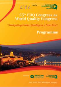 55th EOQ Congress as World Quality Congress “Navigating Global Quality in a New Era” Programme