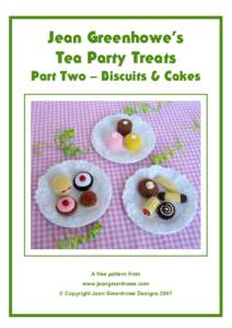 Jean Greenhowe’s Tea Party Treats Part Two – Biscuits & Cakes A free pattern from www.jeangreenhowe.com