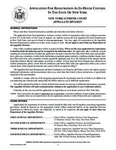 APPLICATION FOR REGISTRATION AS IN-HOUSE COUNSEL IN THE STATE OF NEW YORK NEW YORK SUPREME COURT APPELLATE DIVISION GENERAL INSTRUCTIONS