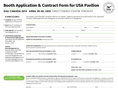Booth Application & Contract Form for USA Pavilion SIAL CANADA 2015 APRIL 28-30, 2015 DIRECT ENERGY CENTRE TORONTO 4 STEPS TO APPLY 1 Complete and sign the Booth Application & Contract Form