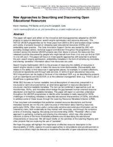 Hawksey, M., Barker, P., and Campbell, L.M., (New Approaches to Describing and Discovering Open Educational Resources. In Proceedings of OER13: Creating a Virtuous Circle. Nottingham, England.Available from http:/