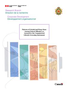 Research Branch Direction de la recherche Corporate Development Développement organisationnel  Patterns of Alcohol and Drug Abuse