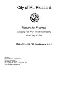 City of Mt. Pleasant  Request for Proposal Assessing Field Work - Residential Property Issued May 20, 2015