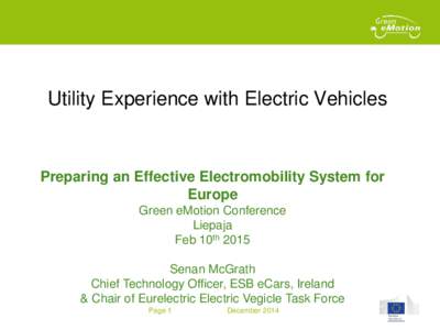 Utility Experience with Electric Vehicles  Preparing an Effective Electromobility System for Europe Green eMotion Conference Liepaja