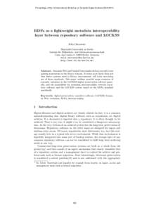 Proceedings of the 1st International Workshop on Semantic Digital Archives (SDA[removed]RDFa as a lightweight metadata interoperability layer between repository software and LOCKSS Felix Ostrowski Humboldt-Universit¨