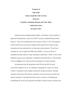 Testimony of John Walsh Acting Comptroller of the Currency Before the Committee on Banking, Housing, and Urban Affairs United States Senate