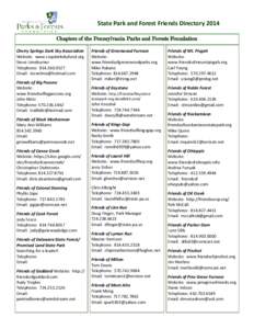 State Park and Forest Friends Directory 2014 Chapters of the Pennsylvania Parks and Forests Foundation Cherry Springs Dark Sky Association Website: www.csspdarkskyfund.org Steve Limeburner Telephone: 