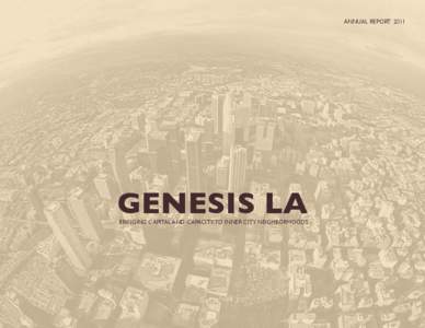 ANNUAL REPORT[removed]GENESIS LA BRINGING CAPITAL AND CAPACITY TO INNER CITY NEIGHBORHOODS