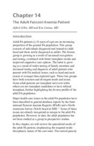 Chapter 14 The Adult Fanconi Anemia Patient Alfred Gillio, MD and Eva Guinan, MD Introduction Adult FA patients (≥18 years of age) are an increasing