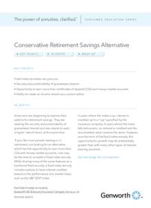 The power of annuities, clarified.  SM C o n s u m e r E d u ca t i o n S e r i e s