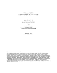 Hatred and Profits: Under the Hood of the Ku Klux Klan* Roland G. Fryer, Jr. Harvard University and NBER and