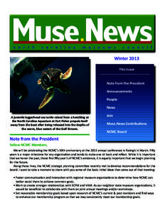 Winter 2013 This Issue Note from the President Announcements People