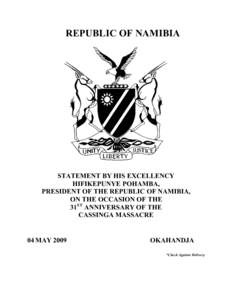 REPUBLIC OF NAMIBIA  STATEMENT BY HIS EXCELLENCY HIFIKEPUNYE POHAMBA, PRESIDENT OF THE REPUBLIC OF NAMIBIA, ON THE OCCASION OF THE