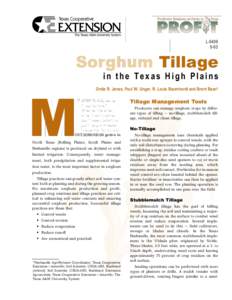 LSorghum Tillage in the Texas High Plains Ordie R. Jones, Paul W. Unger, R. Louis Baumhardt and Brent Bean*