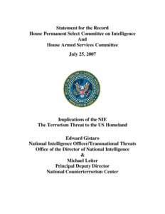 Government / National Counterterrorism Center / Michael Leiter / United States Intelligence Community / United States Department of Homeland Security / Intelligence Reform and Terrorism Prevention Act / Terrorist Identities Datamart Environment / Central Intelligence Agency / Director of National Intelligence / National security / Counter-terrorism / Security