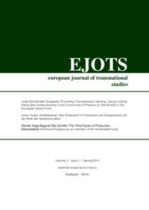 EJOTS european journal of transnational studies Leda Stott/Anette Scoppetta: Promoting Transnational Learning: Using a critical friend peer review process in the Community of Practice on Partnership in the European Socia