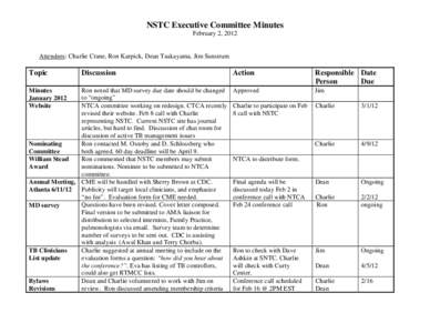 NSTC Executive Committee Minutes February 2, 2012 Attendees: Charlie Crane, Ron Karpick, Dean Tsukayama, Jim Sunstrum  Topic