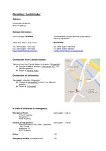 Dormitory ‘Lechbrücke‘ Address: Lechhauser Straße[removed]Augsburg  Contact Information: