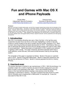 Fun and Games with Mac OS X and iPhone Payloads Charlie Miller Independent Security Evaluators 