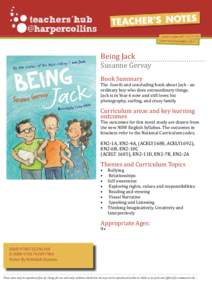 Being Jack Susanne Gervay Book Summary The fourth and concluding book about Jack - an ordinary boy who does extraordinary things.