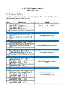 VACANCY ANNOUNCEMENT (As of October 1, 2013) To: All Interested Applicants Please be informed that the Secretary of National Defense has authorized the filling-up of the following vacant positions in the DND Proper: