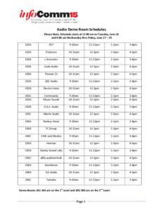 Audio Demo Room Schedules Please Note, Schedule starts at 11:00 am on Tuesday, June 16 and 9:00 am Wednesday thru Friday, June 17 – 19 102A  RCF