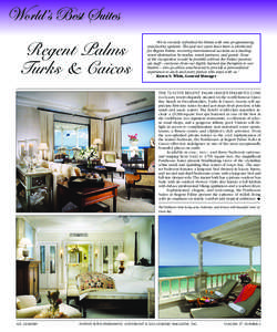 Regent Palms Turks & Caicos “We’ve recently refreshed the Palms with new programming and facility updates. The past two years have been a whirlwind for Regent Palms, receiving international acclaim as a leading