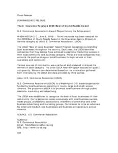 Press Release FOR IMMEDIATE RELEASE Thum Insurance Receives 2009 Best of Grand Rapids Award U.S. Commerce Association’s Award Plaque Honors the Achievement WASHINGTON D.C., June 8, [removed]Thum Insurance has been selec