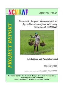 PROJECT REPORT  NMRF/PR[removed]Economic Impact Assessment of Agro-Meteorological Advisory