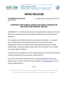 BUSINESS, CONSUMER SERVICES, AND HOUSING AGENCY • GOVERNOR EDMUND G. BROWN JR.  OFFICE OF PUBLIC AFFAIRS 1625 North Market Boulevard, Suite N-323, Sacramento, CA[removed]P[removed]F[removed] | www.dca.ca.gov