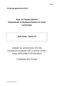 Anlage 1  Es gilt das gesprochene Wort! Rede von Thorben Albrecht Staatssekretär im Bundesministerium für Arbeit