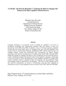 Is It Really ‘All about the Benjamins’?: Exploring the Role of Campaign SelfFinance in the State Legislative Electoral Process  Rhonda Louise Wrzenski Assistant Professor Department of Political Science Indiana Unive