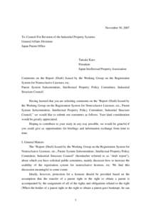 November 30, 2007 To: Council For Revision of the Industrial Property Systems General Affairs Divisions Japan Patent Office  Taisuke Kato