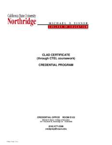 CLAD CERTIFICATE (through CTEL coursework) CREDENTIAL PROGRAM CREDENTIAL OFFICE